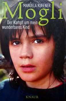 Mogli - Der Kampf um mein wunderbares Kind von Manuela Kuffner