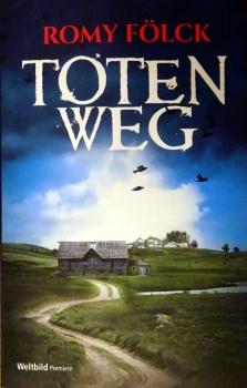 Totenweg von Romy Fölck