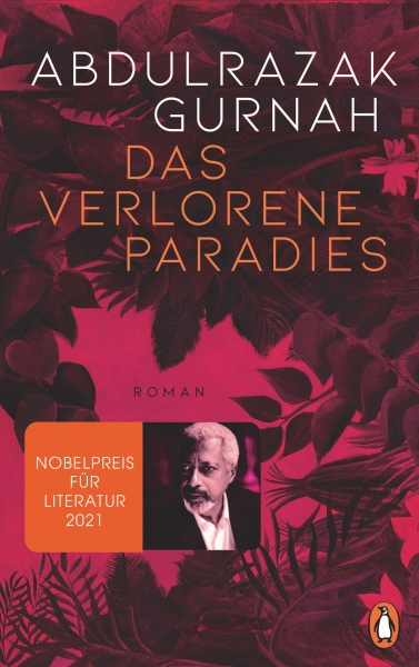 Das verlorene Paradies - Nobelpreis für Literatur 2021, von Abdulrazak Gurnah