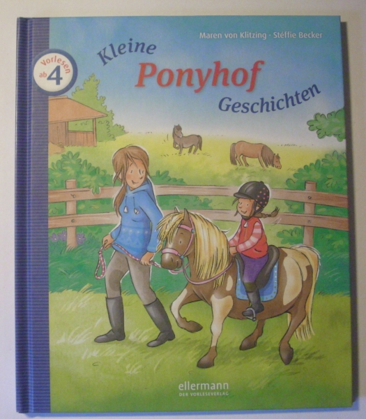 Kleine Ponyhof Geschichten von Maren von Klitzing, Steffie Becker