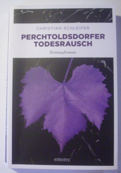 Perchtoldsdorfer Todesrausch von Christian Schleifer