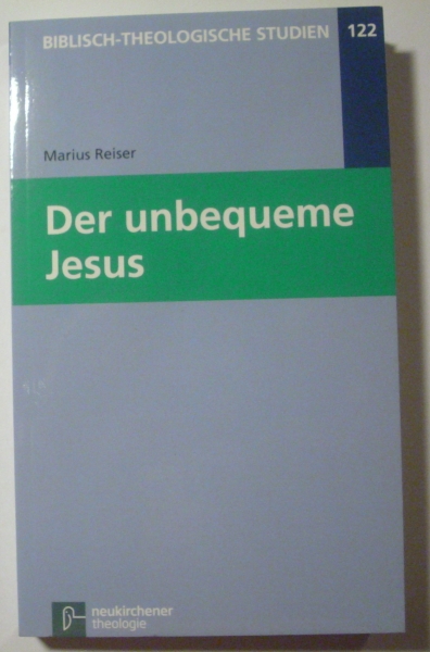 Der unbequeme Jesus von Marius Reiser