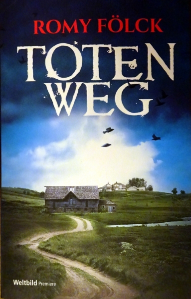 Totenweg von Romy Fölck